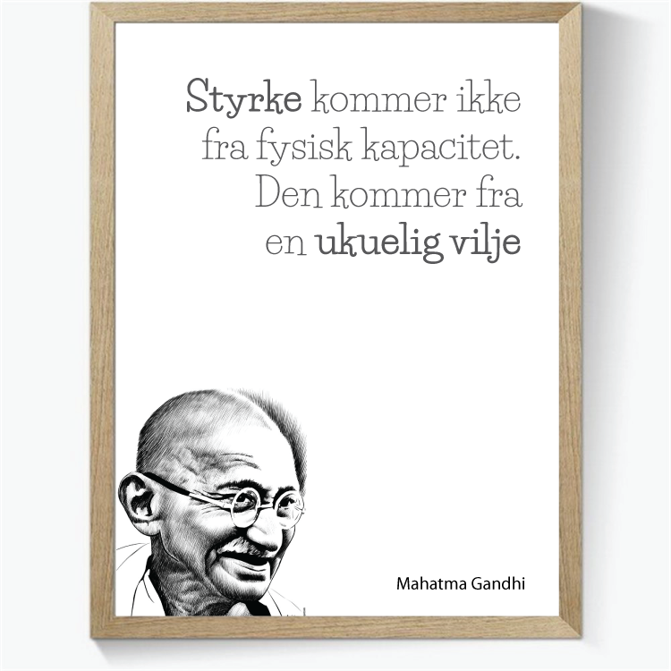 Styrke kommer ikke fra fysisk kapacitet.Den kommer fra en ukuelig vilje