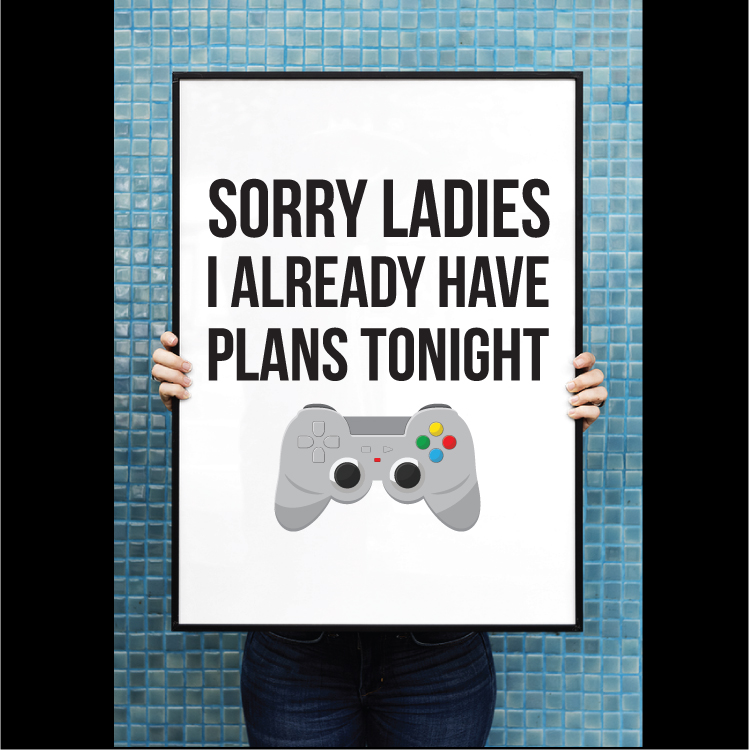 Sorry ladies I already have plans tonight - Billede 2