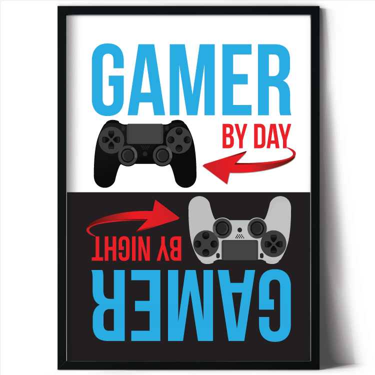 Gamer by day - Gamer by night