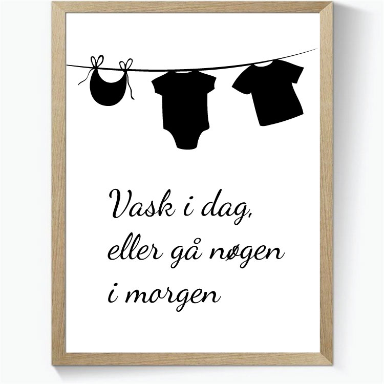 Vask i dag, eller gå nøgen i morgen