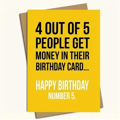 Sjove fødselsdagskort: 4 out of 5 people get money in their birthday card - happy birthday number 5