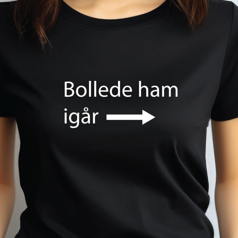 Bollede ham igår