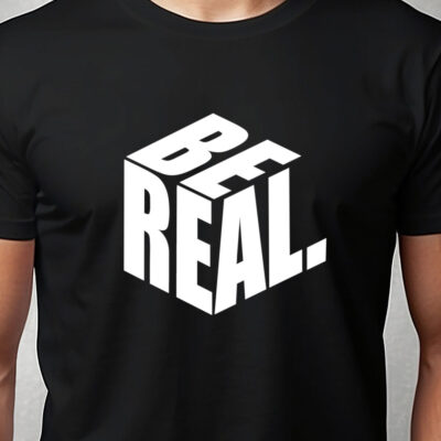 T-shirt: Be real