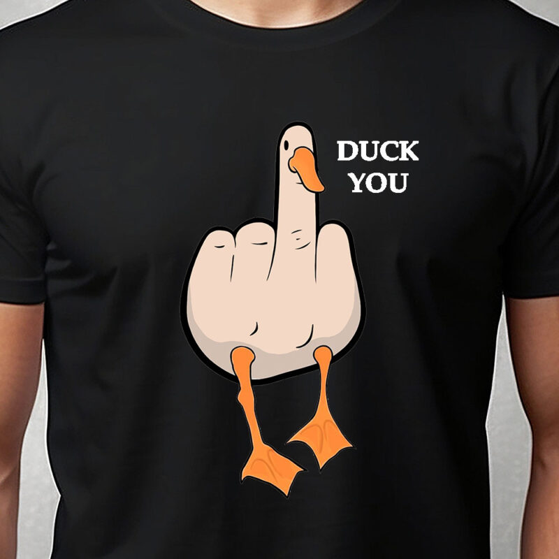 T-shirt: Duck you