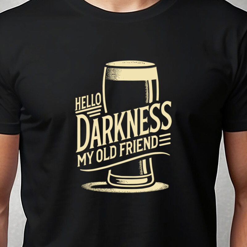 T-shirt: Hello darkness my old friend