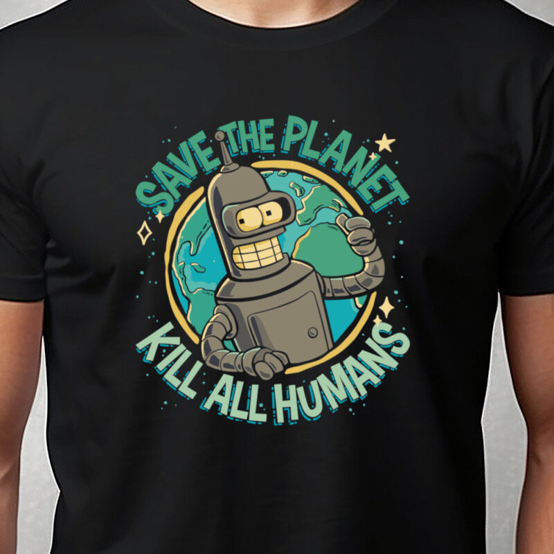 T-shirt: Save the planet - kill all humans