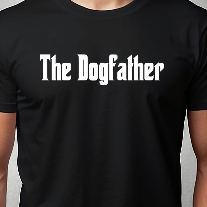 T-shirt: The Dogfather