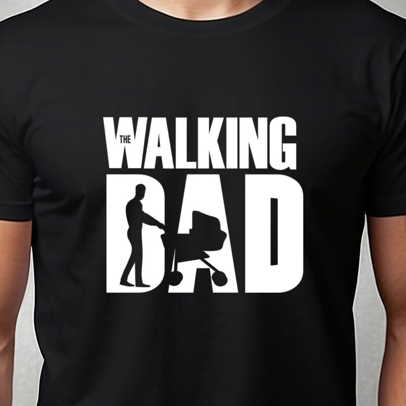 T-shirt: The walking dad