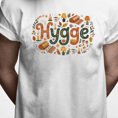 T-shirt: Hygge