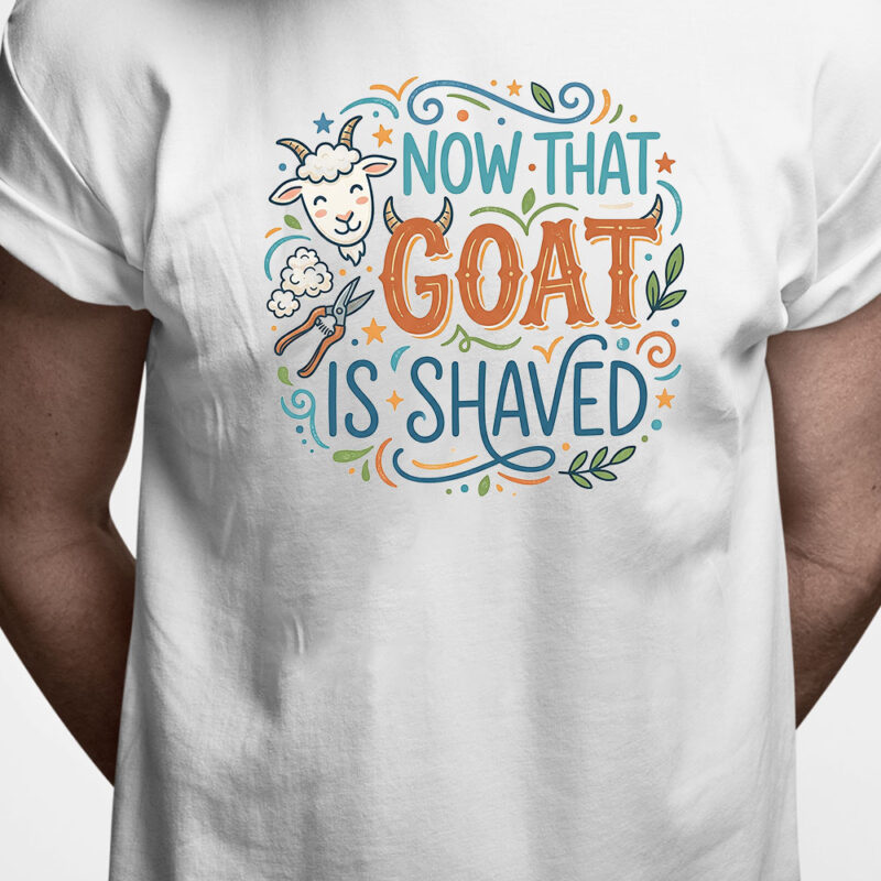 Danglish T-shirt: Now that goat is shaved