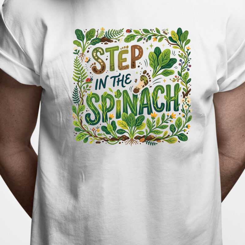T-shirt: Step in the spinach