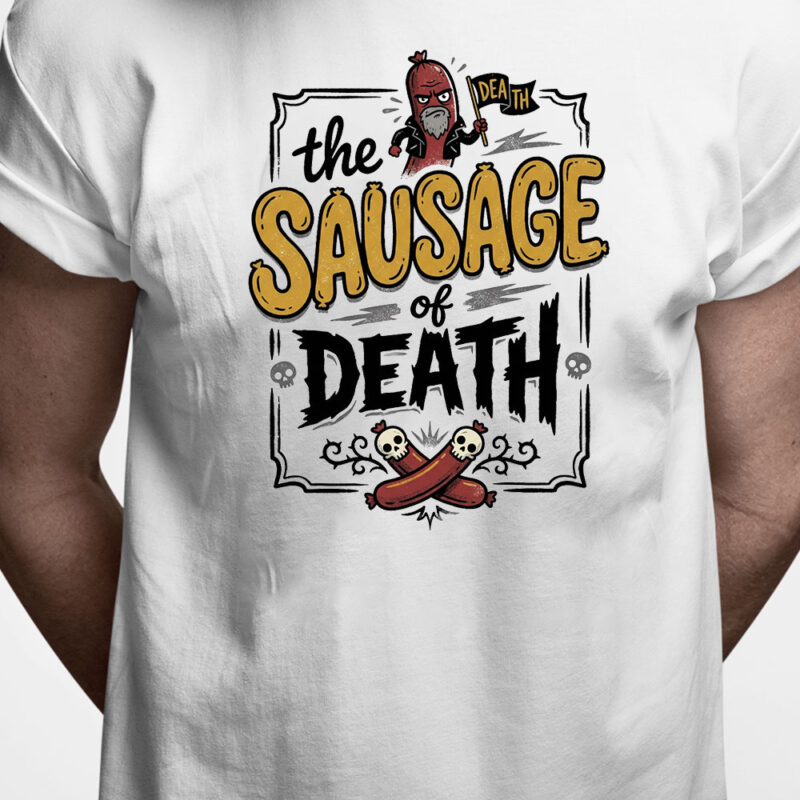 Danglish T-shirt: The sausage of death