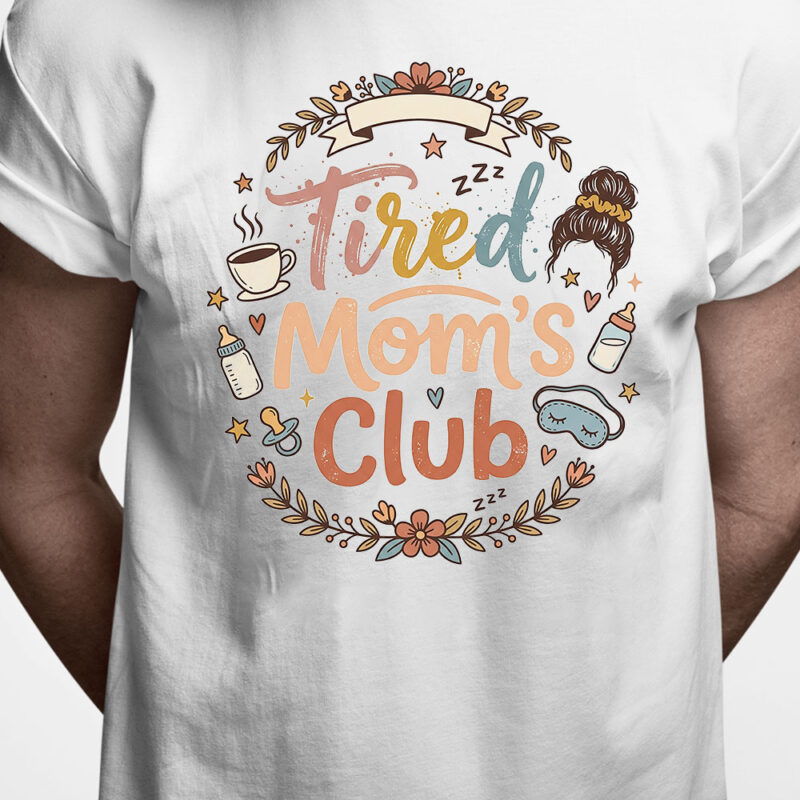 T-shirt: Tired moms club